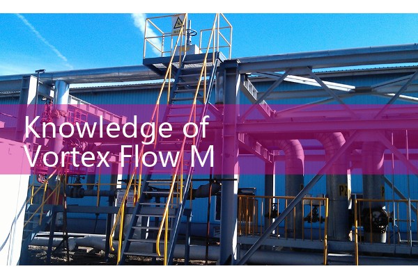 Knowledge of vortex flowmeter