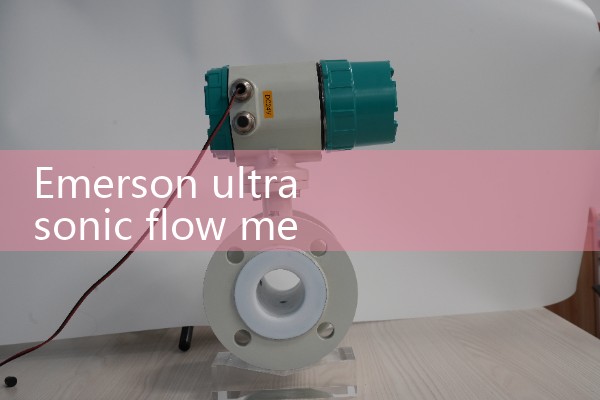 emerson ultrasonic flow meter