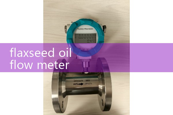 flaxseed oil flow meter